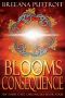 [Dusk Gate Chronicles 04] • Blooms of Consequence